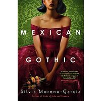 Mexican Gothic