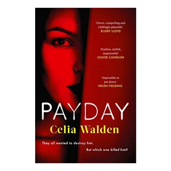 Payday, Celia Walden