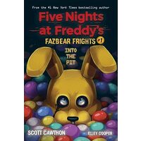 Into the Pit (Five Nights at Freddy’s: Fazbear Frights #1)