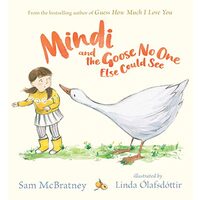 Mindi and the Goose No One Else Could See, Sam McBratney