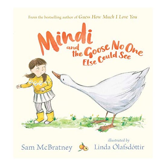 Mindi and the Goose No One Else Could See, Sam McBratney