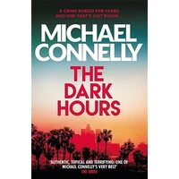 Dark Hours, Michael Connelly