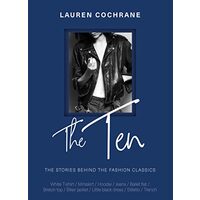 The Ten - The Stories Behind the Fashion Classics