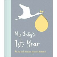 MY BABY'S 1ST YEAR.