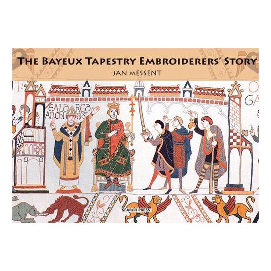 Bayeux Tapestry Embroiderers' Story