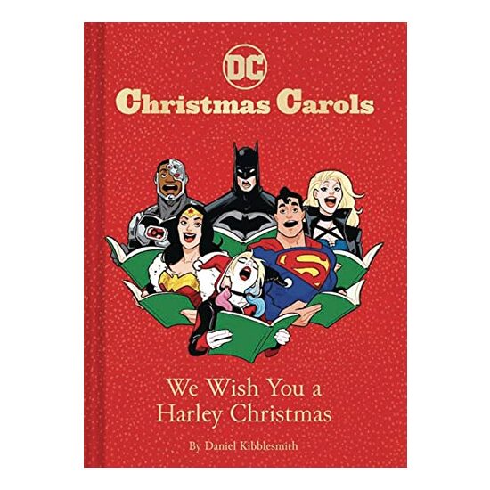 DC Christmas Carols : We Wish You a Harley Christmas, Daniel Kibblesmith