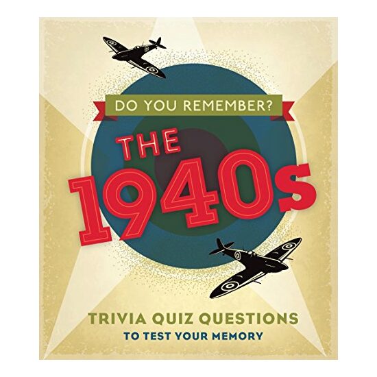 Do You Remember the 1940s?