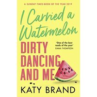 I Carried a Watermelon