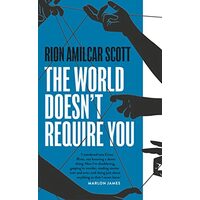 The World Doesn't Require You