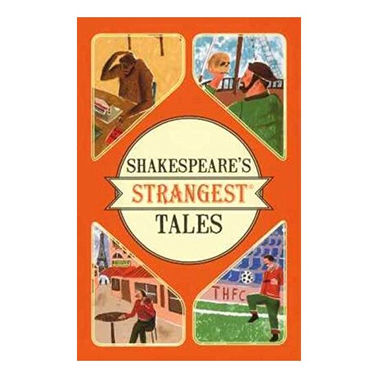 Shakespeare's Strangest Tales