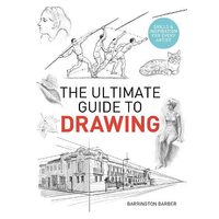 Ultimate Guide to Drawing, Barrington Barber