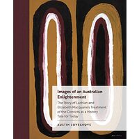 Images of an Australian Enlightenment, Austin Lovegrove