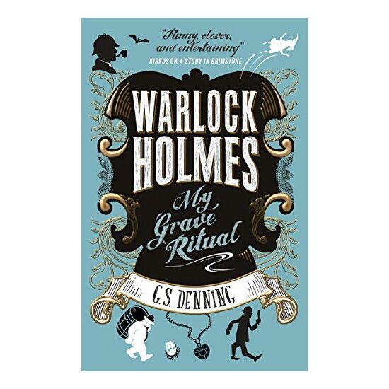 Warlock Holmes - My Grave Ritual