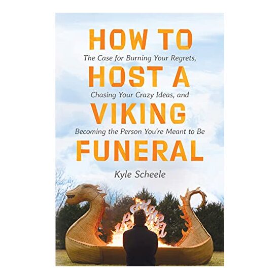 How to Host a Viking Funeral