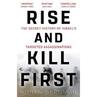 Rise and Kill First, Ronen Bergman