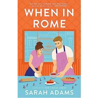 When in Rome, Sarah Adams