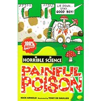 Painful Poison (Horrible Science)