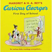 Curious Georges First Day Of School