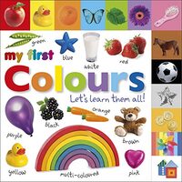 My First Colours - Let's Learn Them All