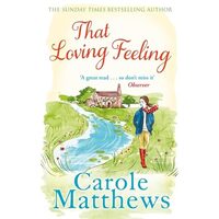 That Loving Feeling, Carole Matthews
