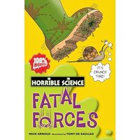 Fatal Forces (Horrible Science)