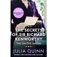 Secrets of Sir Richard Kenworthy, Julia Quinn