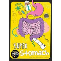 Super Stomach and the Digestive System