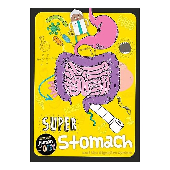 Super Stomach and the Digestive System