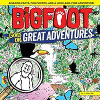 BigFoot Goes on Great Adventures