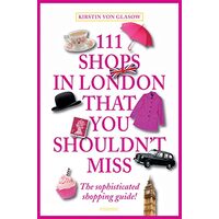 111 shops in London that you shouldn't miss