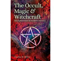 Occult, Magic and Witchcraft, Charles Wolfran Olliver
