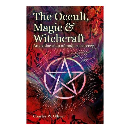 Occult, Magic and Witchcraft, Charles Wolfran Olliver