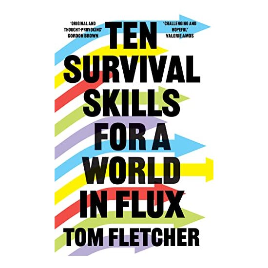 Ten Survival Skills for a World in Flux