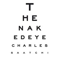 The Naked Eye, Charles Saatchi