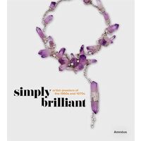 Simply Brilliant: Artist-Jewelers of the 1960s and 1970s,Ruth Peltason