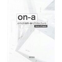 ON-A Emotion-Architecture : Works & Projects