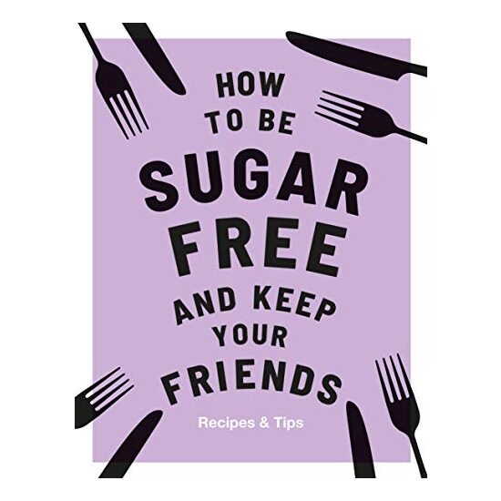 How to Be Sugar-Free and Keep Your Friends - Imagine 1