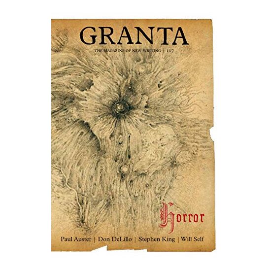 Granta 117 Granta The Magazine of New Writing
