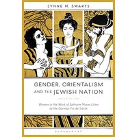 Gender, Orientalism and the Jewish Nation