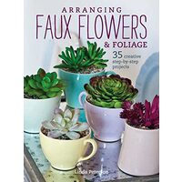 Arranging faux flowers & foliage