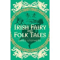 Irish Fairy & Folk Tales, James Shepherd