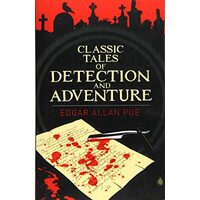 Classic Tales of Detection & Adventure