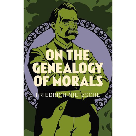On the Genealogy of Morals