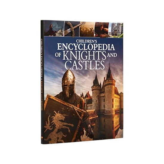 Childrens Encyclopedia of Knights and Castles