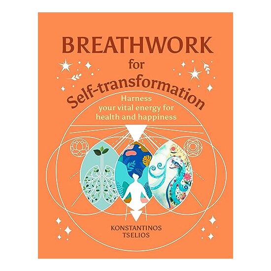 BREATHWORK FOR SELF-TRANSFORMATION, KONSTANTINOS TSELIOS