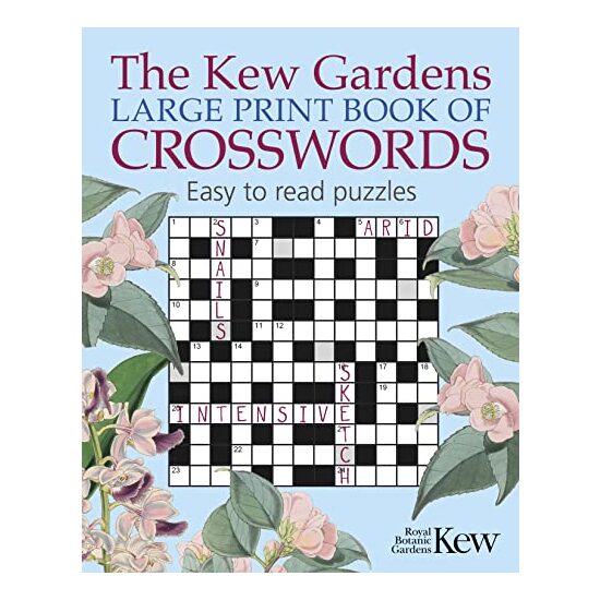 KEW GARDENS LARGE PRINT BOOK OF CROSSWORDS.