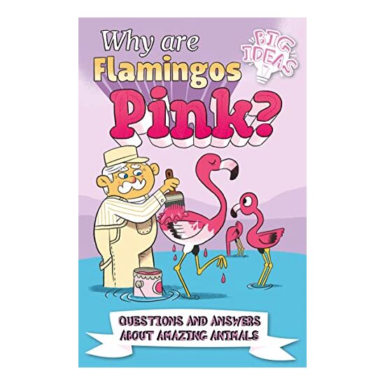 Why Are Flamingos Pink?