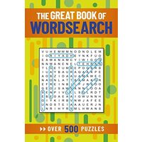The Great Book of Wordsearch: Over 500 Puzzles, Eric Saunders