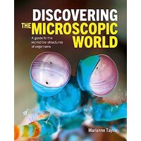 Discovering the Microscopic World, MARIANNE TAYLOR