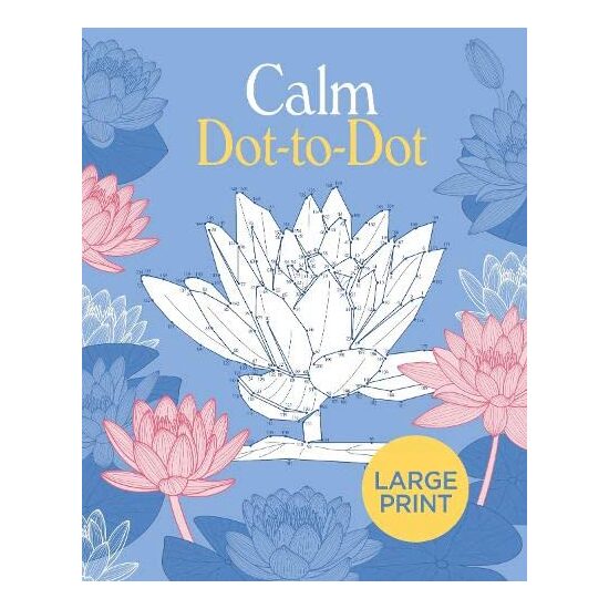 LARGE PRINT CALM DOT-TO-DOT.